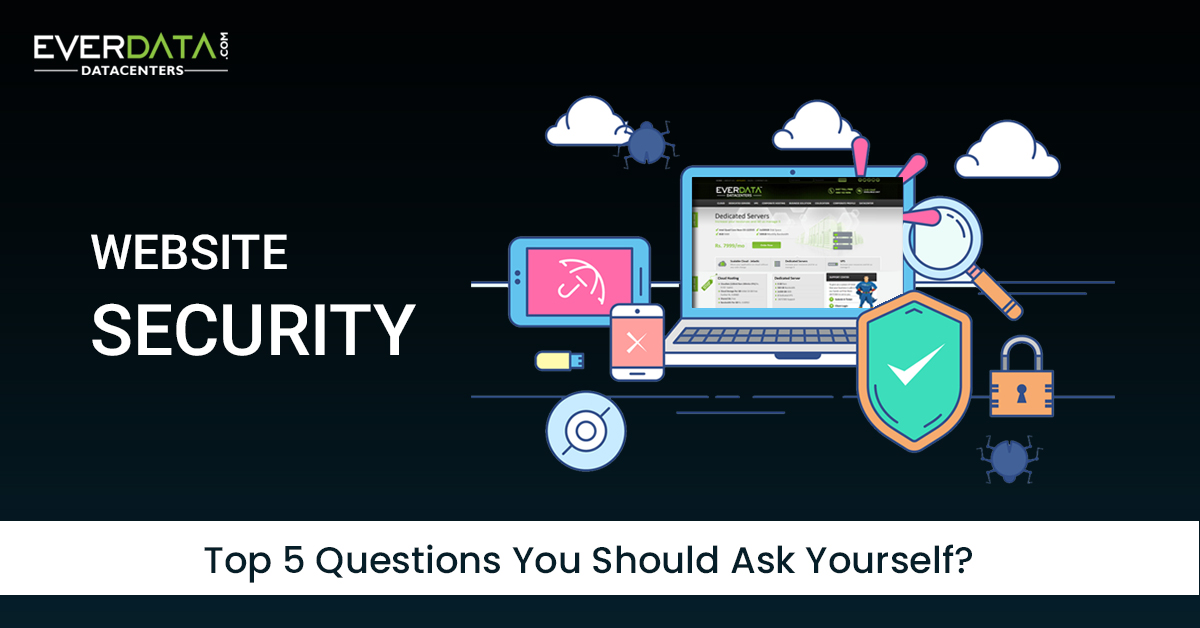    Website Security: Top 5 questions you should ask yourself?
